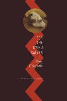 Grunbein For The Dying Calves 9780857429544 34854.1619592686