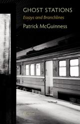 Book Cover of Ghost Stations by Patrick McGuinness