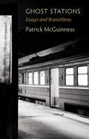 Book Cover of Ghost Stations by Patrick McGuinness